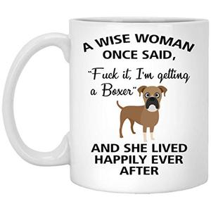 lot 53831 image: A Wise Woman Once Said Funny Boxer Mom Dog Mug Gifts For Her Sarcastic Coffee Mugs For Women Dog Lady 11oz