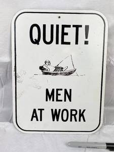 lot 9671 image: Metal Fishing Sign - QUIET MEN AT WORK&nbsp 9 x 12.5