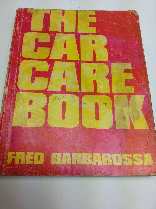 lot 1856 image: Handy hard cover book about Car Care by Fred Barbarossa