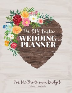 lot 39971 image: The DIY Rustic Wedding Planner For The Bride on a Budget
