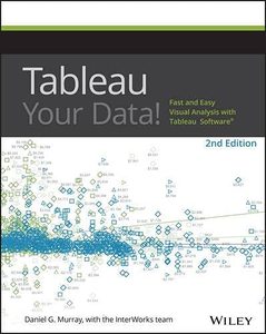 lot 19979 image: Tableau Your Data Fast and Easy Visual Analysis with Tableau Software Paperback 2nd edition
