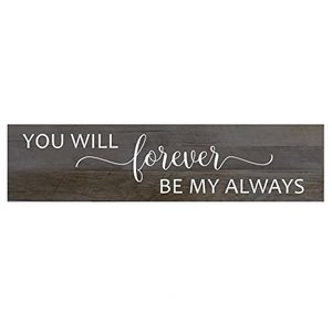 lot 5177 image: LifeSong Milestones You Will Forever Be My Always Wall Art Decorative Sign for Living Room entryway Kitchen Bedroom Decor Wedding Ideas (Barnwood)