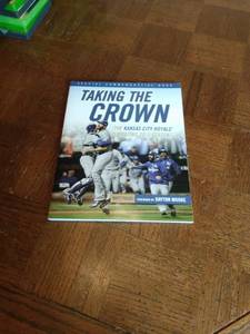lot 4029 image: taking the crown the Kansas City royals amazing 2015 season commemorative book