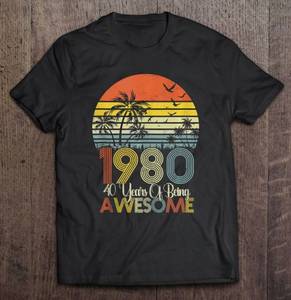 lot 4523 image: Vintage Since 1980 40 Years Of Being Awesome 40th Birthday Tshirt, varies from stock photo says size 2xl looks like large