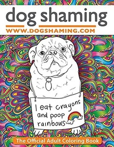lot 4669 image: Dog Shaming The Official Adult Coloring Book