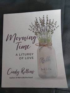 lot 17065 image: MORNING TIME A LITURGY OF LOVE BOOK BY CINDY ROLLINS