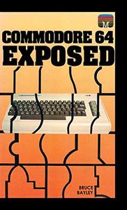 lot 4572 image: Commodore 64 Exposed (1) (Retro Reproductions)