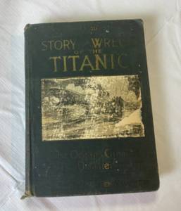 lot 7726 image: Vintage Book Story of the Titanic Wreck Copyright 1912 by L. H. Walter - Pictures and Story