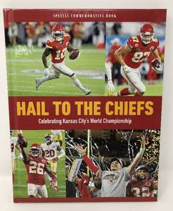 lot 31 image: Hail to the Chiefs Kansas City Chiefs Hardback Commemorative Book Honoring Super Bowl Championship