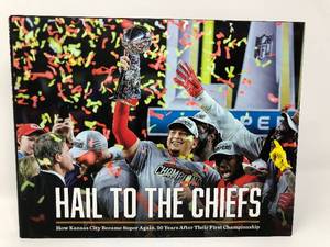 lot 32 image: Hail to the Chiefs Hardback Commemorative Book by The Kansas City Star