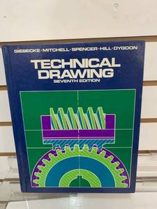 lot 6136 image: Technical Drawing 7th Edition Textbook  Giesecke, Mitchell, Spencer, Hill, Dygdon
