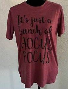 lot 71841 image: Its Just A Bunch of Hocus Pocus Tee Womens M Unbranded Wine Maroon Halloween