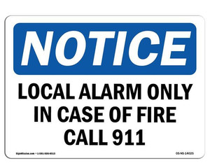 lot 122 image: Local Alarm Only In Case Of Fire Call 911 Sign
