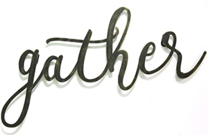 lot 34618 image: Black Gather Themed Wall Decor, Grey Script Wall Decoration Rustic Cursive Writing Home Accent Sign Painted Distressed Worn Gray Barn Country Farm House, Metal 20 X 10
