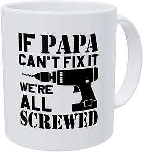 lot 8874 image: Birthday For Dad On Fathers Day If Papa Cant Fix It Mugs For Dads 11 Ounces Funny White Coffee Mug Dad From Daughter For Best Dad Ever Mug Fathers Day