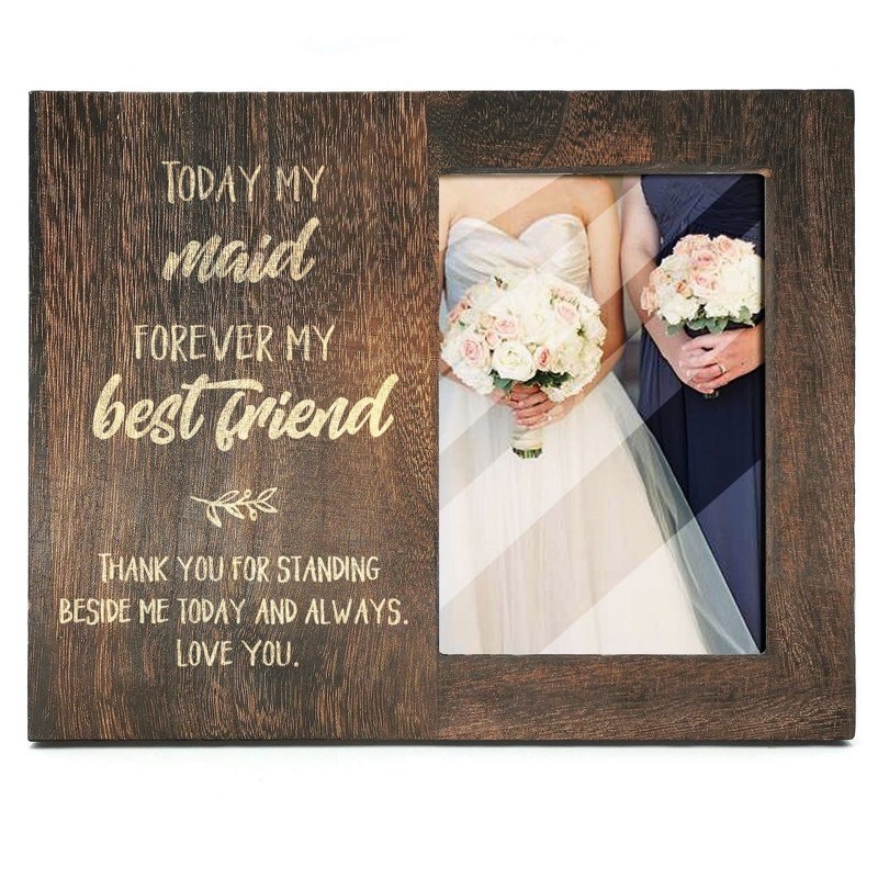 lot 25201 image: To My Maid Forever  My Best Friend Wood Frame - Retail $24.99