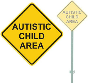 lot 3242 image: AUTISTIC CHILD AREA HEAVY DUTY ALUMINUM WARNING SIGN 11 x 11