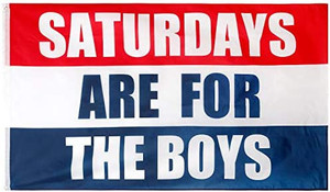 lot 9735 image: Saturdays Boys Flag, 3x5 Feet, Polyester Cloth Resistant Fading Boy Saturday Flag, Perfect for College Football Games Fraternities Parties Dorm Room Decor Banner. bonus 2 pack has FULL SEND flag too