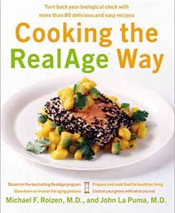 lot 38375 image: Cooking the RealAge Way Turn back your biological clock with more than 80 delicious and easy recipes