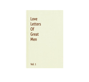 lot 3482 image: Love Letters Of Great Men - Vol. 1 - by Napoleon Bonaparte & George Gordon Byron & Winston Churchill (Paperback) Love Letters Of Great Men - Vol. 2 - by John Keats & Robert Burns & Samuel Taylor Coleridge (Paperback) 2 for 1 Money