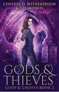 lot 30907 image: Gods And Thieves (Gods & Ghosts)by Cynthia D. Witherspoon and T.H. Morris