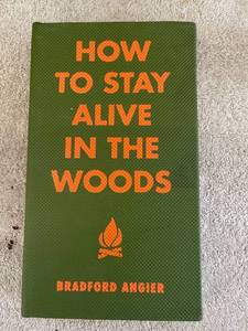 lot 44736 image: how to stay alive in the woods