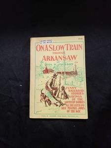lot 9242 image: On a slow train to Arkansas book