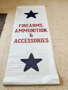 lot 4165 image: Vinyl 7ft x 30in Firearms, Ammunition & Accessories Sign
