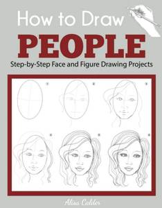 lot 14533 image: How to Draw People Step-by-Step Face and Figure Drawing Projects (Beginner Drawing Guides)