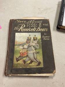 lot 64420 image: Antique book, 1907 the Roosevelt bears (fragile, binding is coming apart)