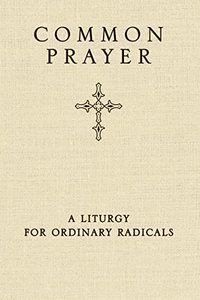 lot 7190 image: Common Prayer A Liturgy for Ordinary Radicals (102910)