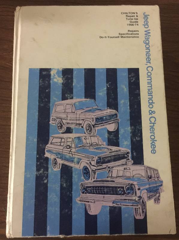 lot 1266 image: 1966-74 Chiltons Jeep Wagoneer, Commando, & Cherokee Repair & Tune-Up Guide