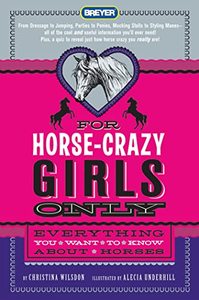 lot 12889 image: For Horse-Crazy Girls Only Everything You Want to Know About Horses