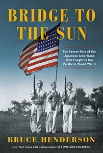 lot 24351 image: Bridge to the Sun The Secret Role of the Japanese Americans Who Fought in the Pacific in World War II
