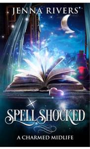 lot 889 image: Spell Shocked (A Charmed Midlife)