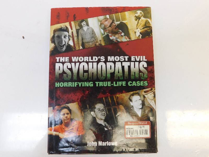 lot 8224 image: The Worlds Most Evil Psychopaths. Hardback book published 2009