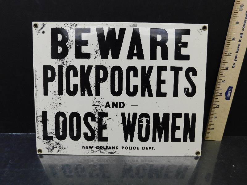 lot 8245 image: Porcelain Beware Pickpockets and Loose Woman Sign.