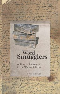 lot 20495 image: Word Smugglers A Story of Resistance in the Warsaw Ghetto