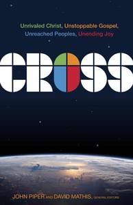 lot 5601 image: Cross Unrivaled Christ, Unstoppable Gospel, Unreached Peoples, Unending Joy