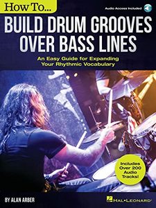 lot 60605 image: How to Build Drum Grooves Over Bass Lines An Easy Guide for Expanding Your Rhythmic Vocabulary