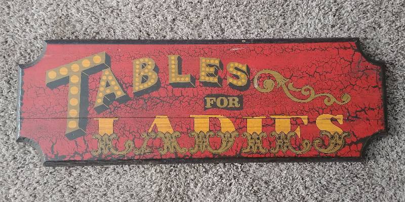 lot 1123 image: Tables for Ladies Sign