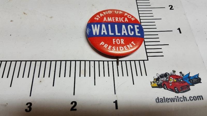 lot 5871 image: 1968 1972 Wallace for President Metal Button