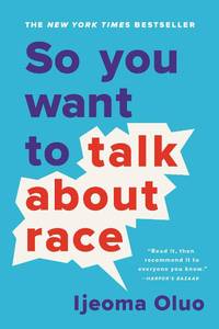 lot 82559 image: So You Want to Talk About Race