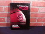 NC State Basketball 100 Years Of Innovation Hardcover Book By Tim Peeler & Roger Winstead