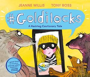 lot 50890 image: #Goldilocks A Hashtag Cautionary Tale (Online Safety Picture Books)