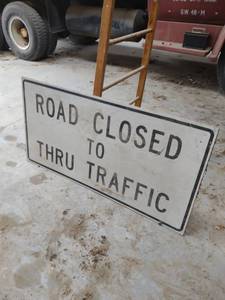 lot 1304 image: 5 ft x 30 in road closed to through traffic sign