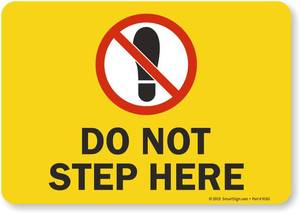 lot 83550 image: SmartSign - S2-0762-EU-10 Do Not Step Here Label  7 x 10 Laminated Vinyl