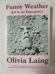 lot 10092 image: Funny Weather Art In An Emergency Book By Olivia Laing