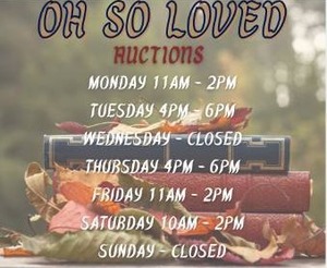 lot 0001 image: OH SO LOVED AUCTIONS  OH SO GREAT DEALS  NATIONWIDE SHIPPING  Mon 11 - 2 Tue 4 - 6 Wed Closed Thu 4 - 6 Fri 11- 2 Sat 10 - 2 Sun Closed
