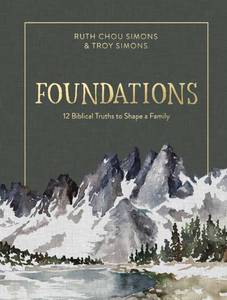 lot 28907 image: Foundations 12 Biblical Truths to Shape a Family